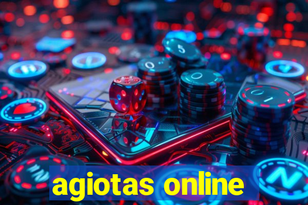 agiotas online